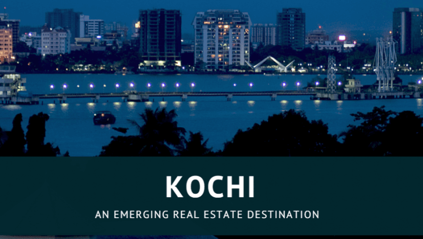 Kochi – An Emerging Real Estate Destination