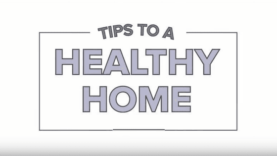 Tips For A Healthy Home