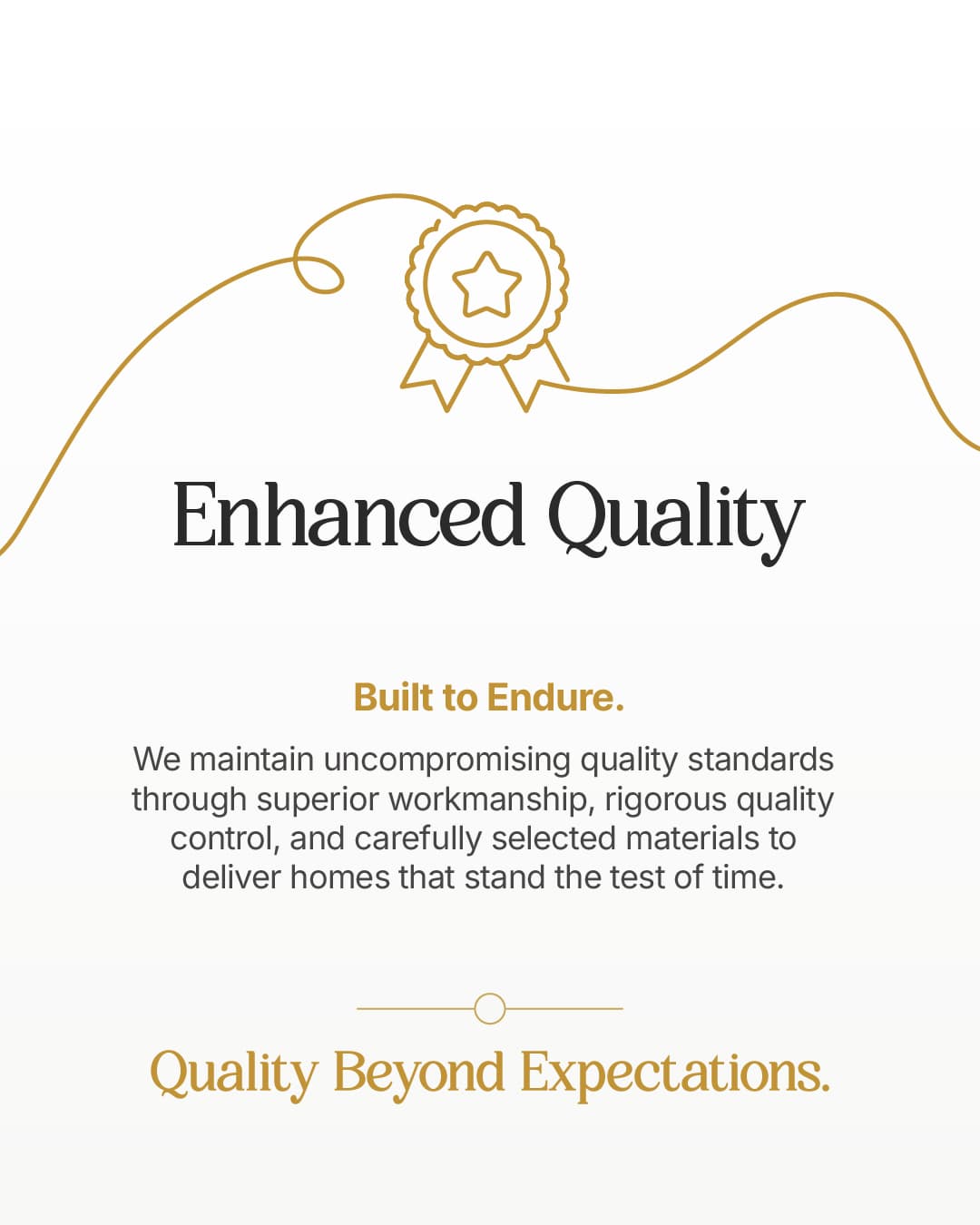 Enhanced Quality