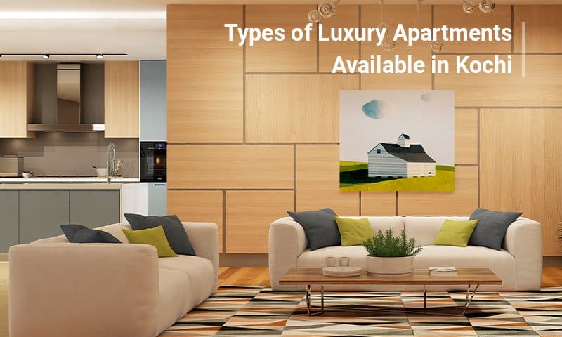 Types of Apartments Available in Kochi