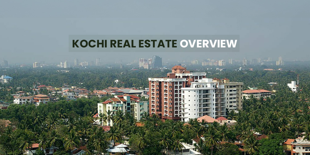 Kochi Real Estate Overview