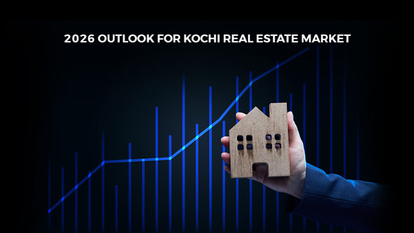 2026 Outlook for Kochi Real Estate Market