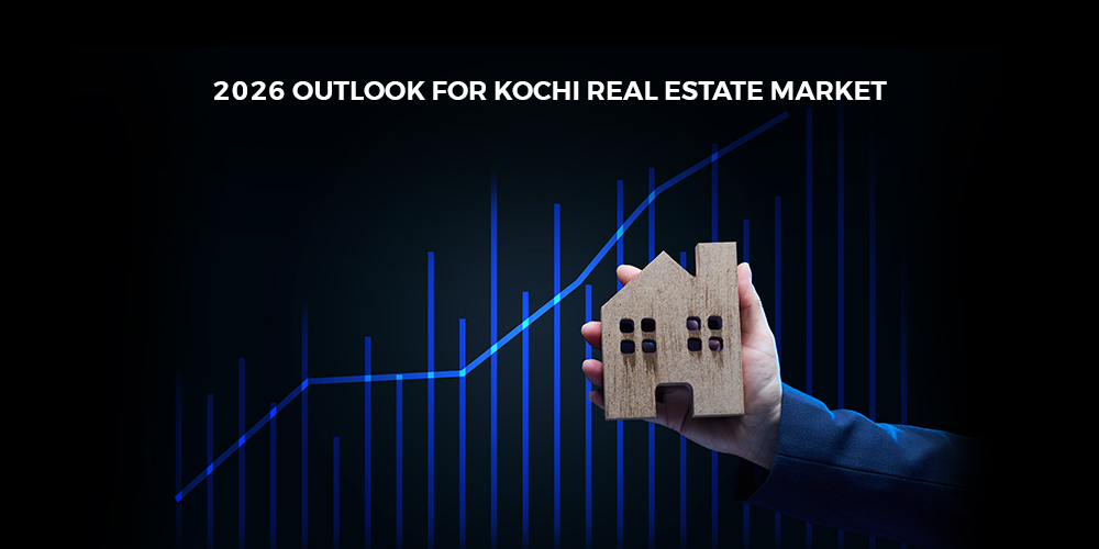 2026 Outlook for Kochi Real Estate Market