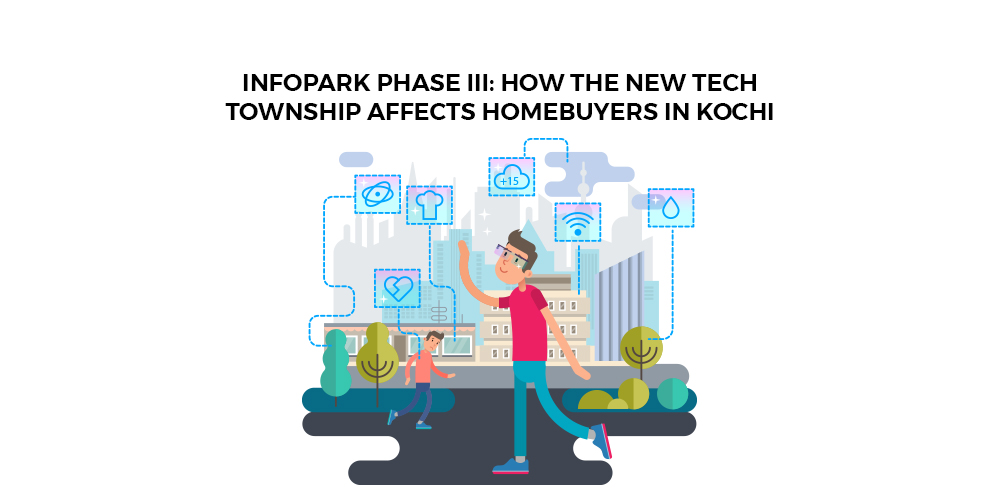 Infopark Phase III How the New Tech Township Affects Homebuyers in Kochi